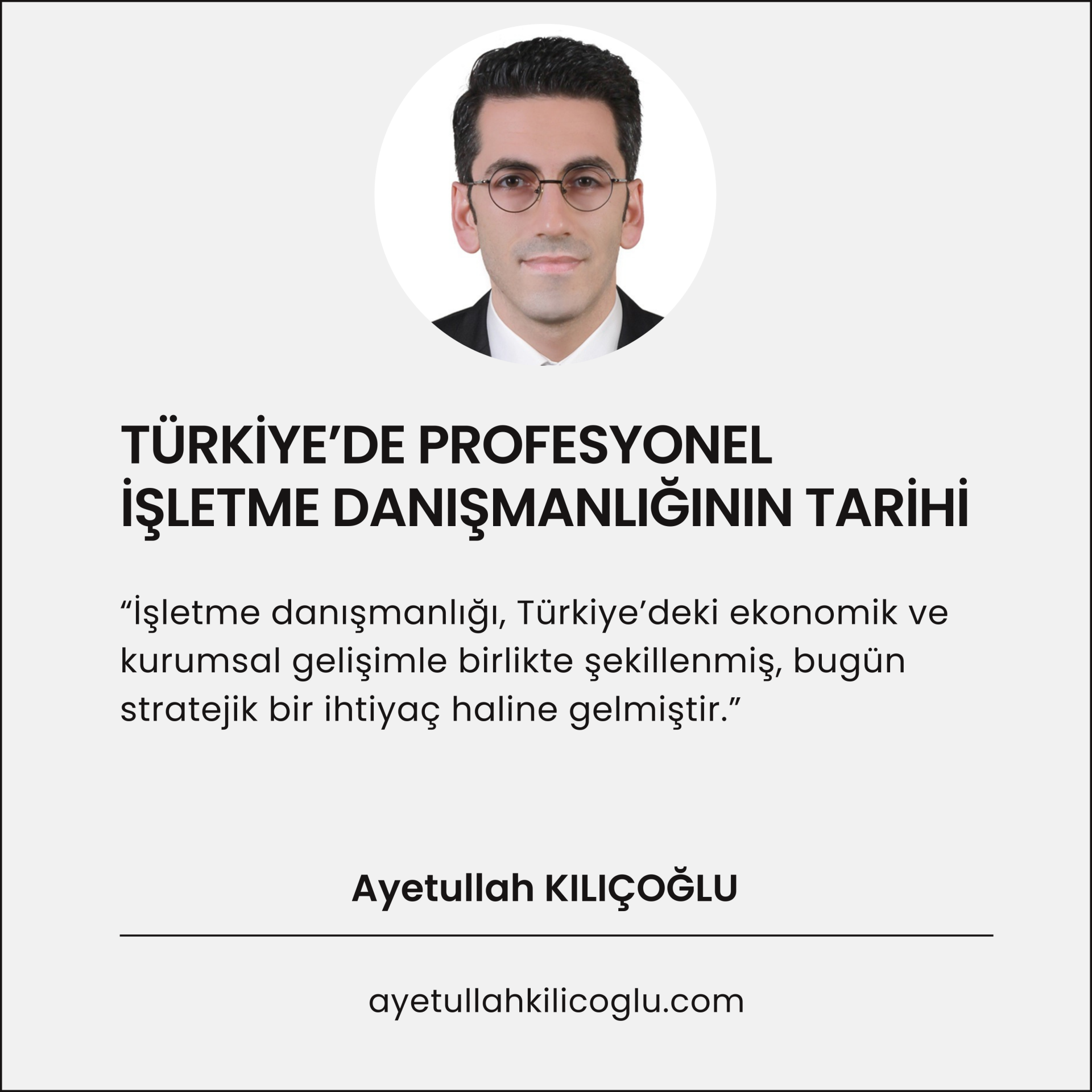 TÜRKİYE’DE PROFESYONEL İŞLETME DANIŞMANLIĞININ TARİHİ